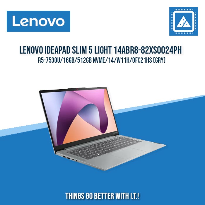 LENOVO IDEAPAD SLIM 5 LIGHT 14ABR8-82XS0024PH R5-7530U/16GB/512GB NVME | BEST FOR STUDENTS AND FREELANCERS LAPTOP LENOVO IDEAPAD SLIM 5 LIGHT 14ABR8-82XS0024PH R5-7530U/16GB/512GB NVME | BEST FOR STUDENTS AND FREELANCERS LAPTOP